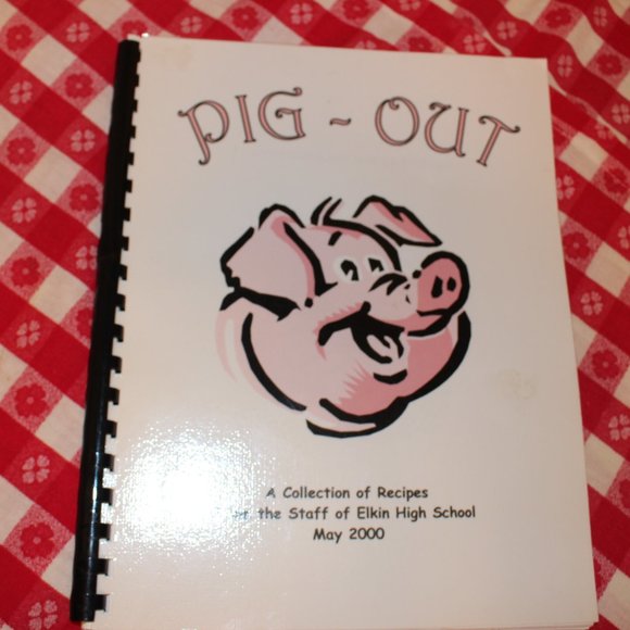 PIG OUT ELKIN NC. HIGH SCHOOL COOK BOOK  VINTAGE RARE - Picture 2 of 16